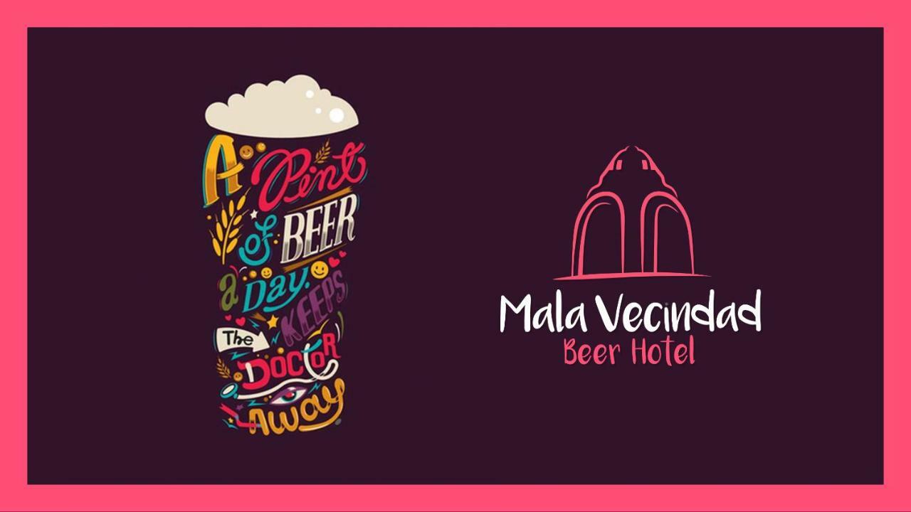 Mala Vecindad Beer 3* Cidade do México